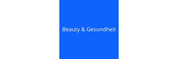 Beauty & Gesundheit